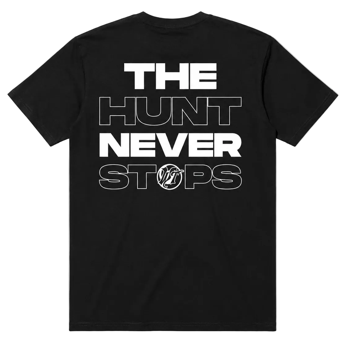 HUNT NEVER STOPS TEE